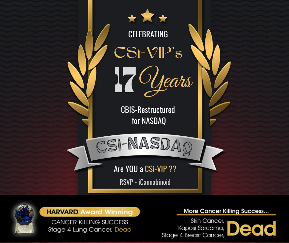 Quick HEADS UP Guys! We have been certainly swamped in a very good way these past few weeks!We are Marching Onwards on Upwards towards NASDAQ Trading. We have several NASDAQ trading opportunties on our plate that we are going through. A MUCH Different situation than before!I'm working on a News Release and a CSi-VIP Report with our progress and options available to our Shareholders.Things are full-on busy everyday, we are going through the structures and negotiating deal points until we find the right fit.I think we found it and few others that might work. We are working from the Top down and it's Plenty of work. The paperwork will be the Tedious FUN part, but we'll be VERY Happy to start that Phase asap. Speaking of which, we will resume the CSi-VIP Legacy Awards and Reports shortly as things are starting to firm up.Don't forget to book an appointment to discuss your CBIS/CSi-VIP Investment and your CSi-VIP Awards as we proceed across the Finish line!Cheers Guys!God Bless us ALL !!!Talk soon.RaymondIGWT